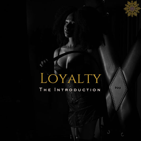 Loyalty - The Introduction